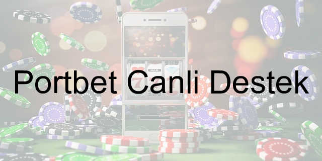 Portbet canlı destek