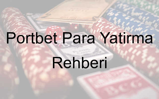 Portbet para yatırma